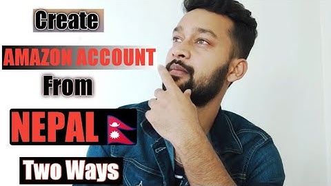 How to Create Amazon Account in Nepal || Two Methods *IMPORTANT* || Tech Sandeep