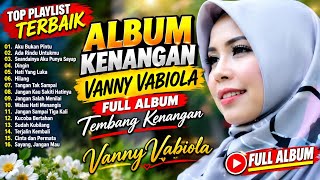 Vanny vabiola ll Full album kenangan ll LAGU NOSTALGIA # masa lalu 