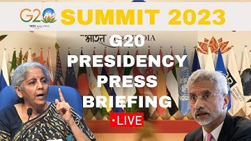 G20 Summit 2023 LIVE :  S Jaishankar & Nirmala Sitharaman PC| G20 Summit |Delhi Declaration| PM Modi