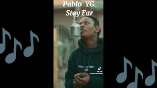 Pablo YG - Stay Far (Official Audio)