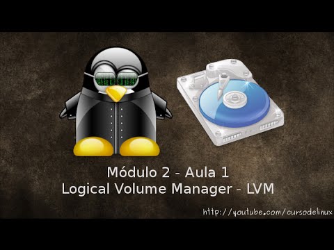 LVM - Curso de Linux .org - [Módulo 2 - Aula 1]