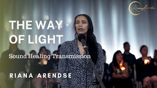 The Way of Light  | sound healing transmission