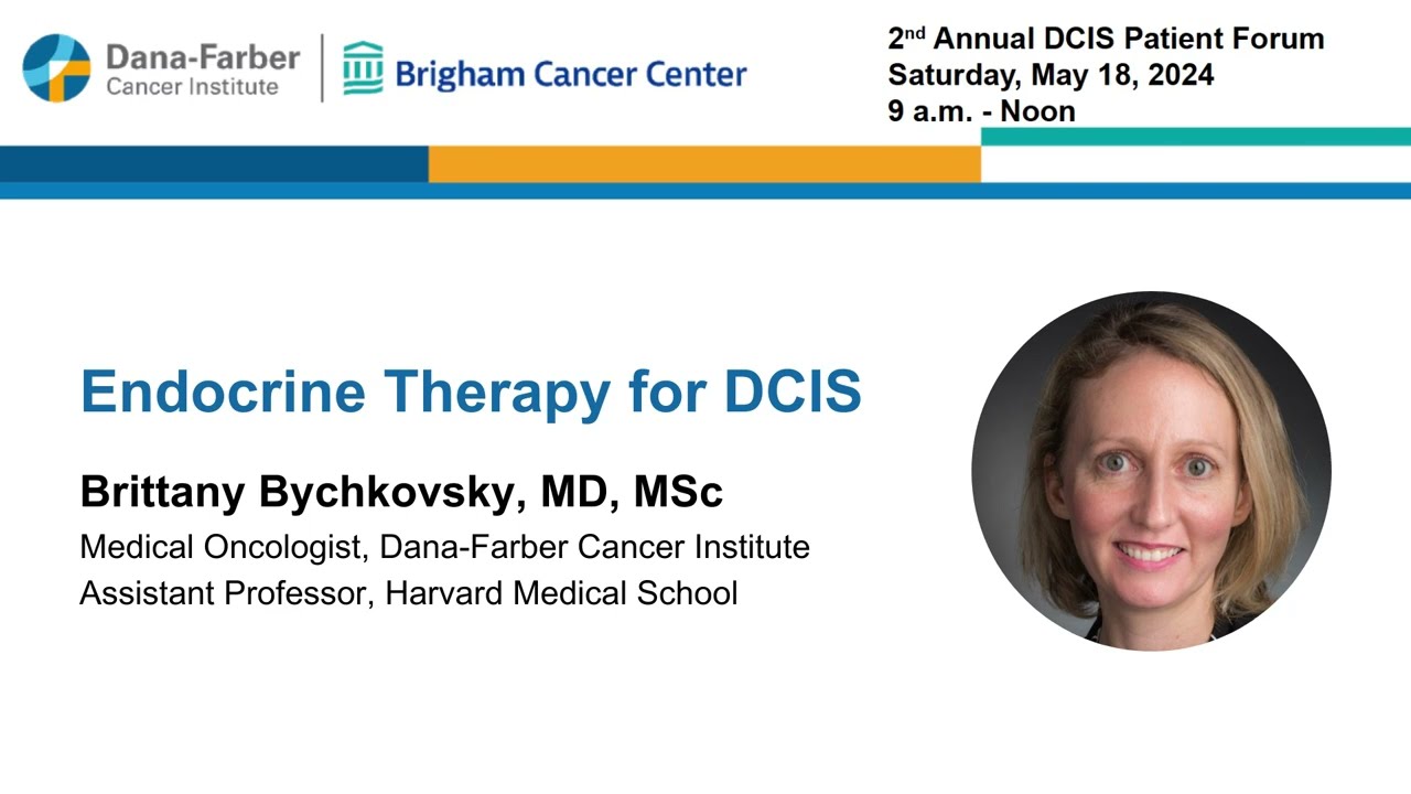 Endocrine Therapy for DCIS | 2024 Ductal Carcinoma In Situ Patient Forum