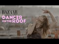 BAZAAR X CHANEL: Dancer on the Roof with French Dancer Fanny Sage