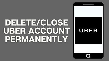 How To Delete/Close Uber Account Permanently