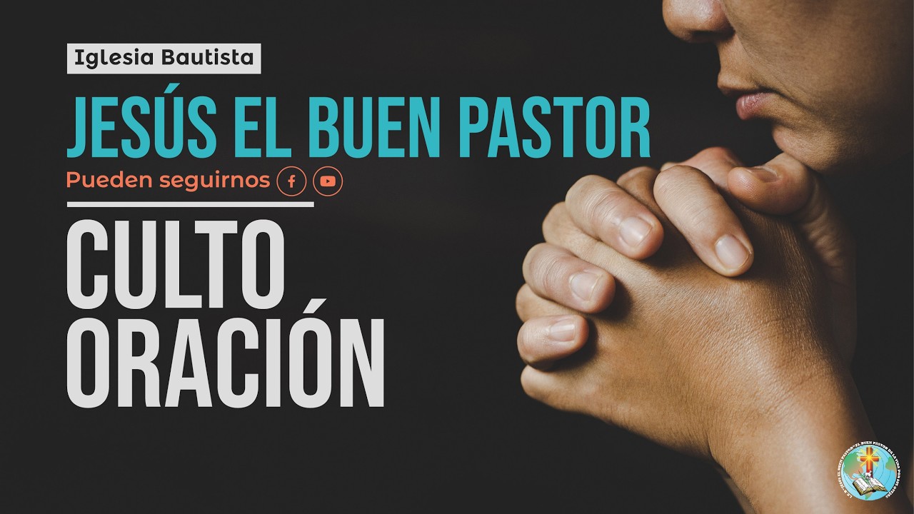 CULTO DE ORACION  25 /02/2026