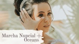 Video thumbnail of "Marcha Nupcial + Oceans | Entrada da Noiva"