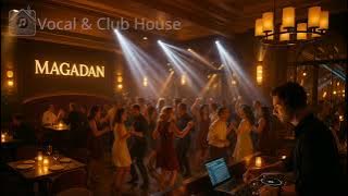 🎤 DJ ANDREY SANIN - RESTAURANT 'MAGADAN' LIVE MIX (12.09.2025) 🎧 Vocal & Club House Vibes