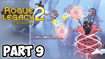 Rogue Legacy 2 -【GAMEPLAY】 Playthrough Part 9