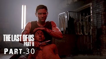 THE LAST OF US PART 2 Walkthrough Gameplay Part 30 - ABBY VS ELLIE | SONY PS4| NO COMMENTARY