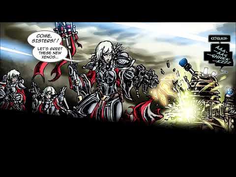 The Sisters of Battle Vs. The Daleks - Warhammer40K/Doctor Who Crossover Comic Dub