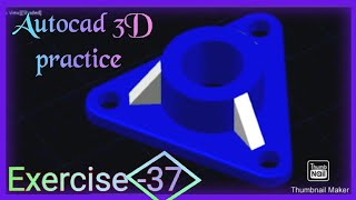 Autocad 3D Design/Basics & Advance/Mechanical chapter 4 (P-37)