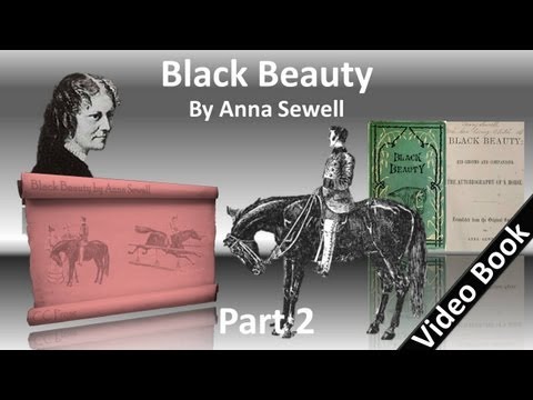 Part 2 - Black Beauty Audiobook by Anna Sewell (Ch...