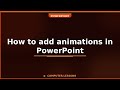 How to add animations in PowerPoint