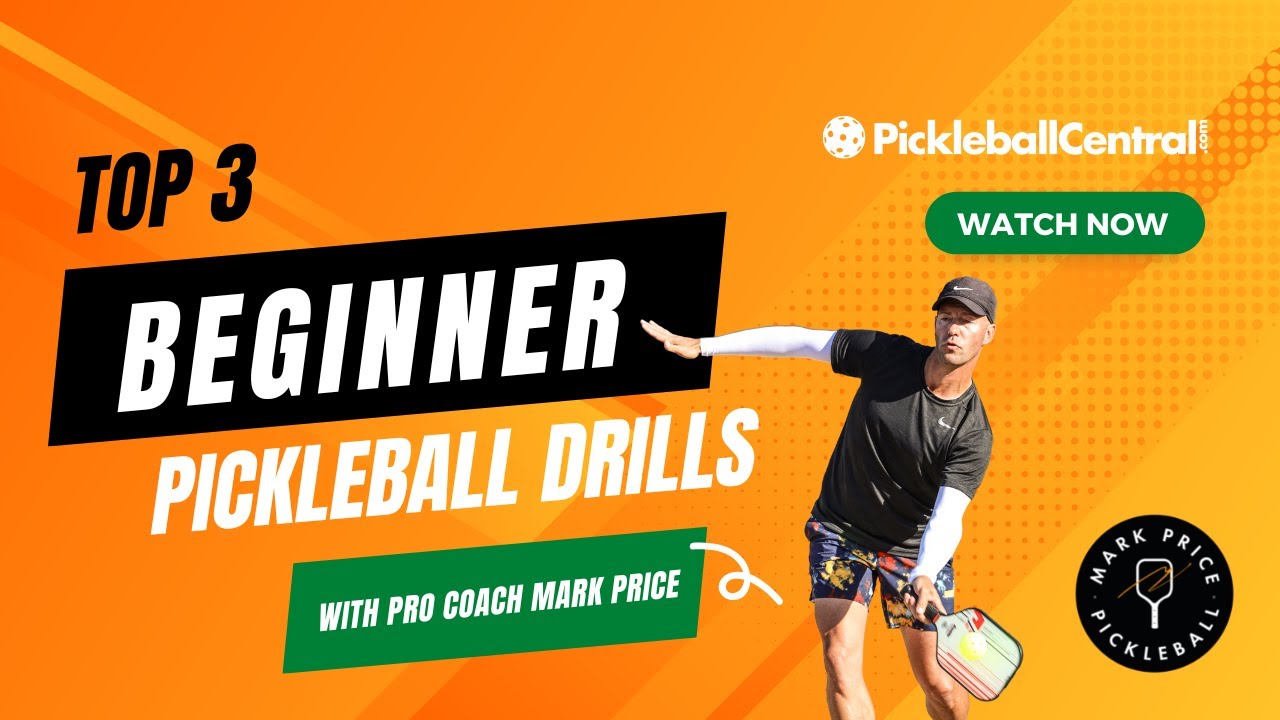Top 3 Beginner Pickleball Drills with Pro Coach Mark Price and Pickleball  Central - YouTube