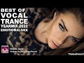 BEST OF VOCAL TRANCE 2022 YEARMIX Part 1 (Emotional Mix) | TranceForce1