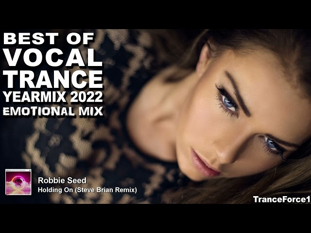 BEST OF VOCAL TRANCE 2022 YEARMIX Part 1 (Emotional Mix) | TranceForce1 class=