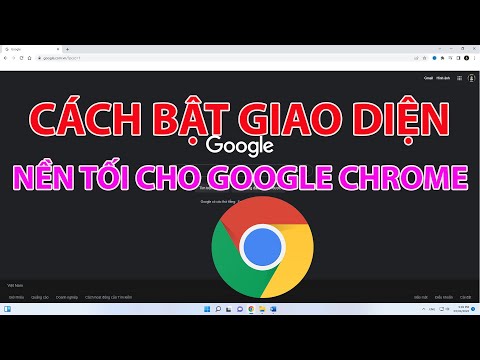 Video Cách Bật Giao Diện Tối Dark Mode Cho Chrome - youtube