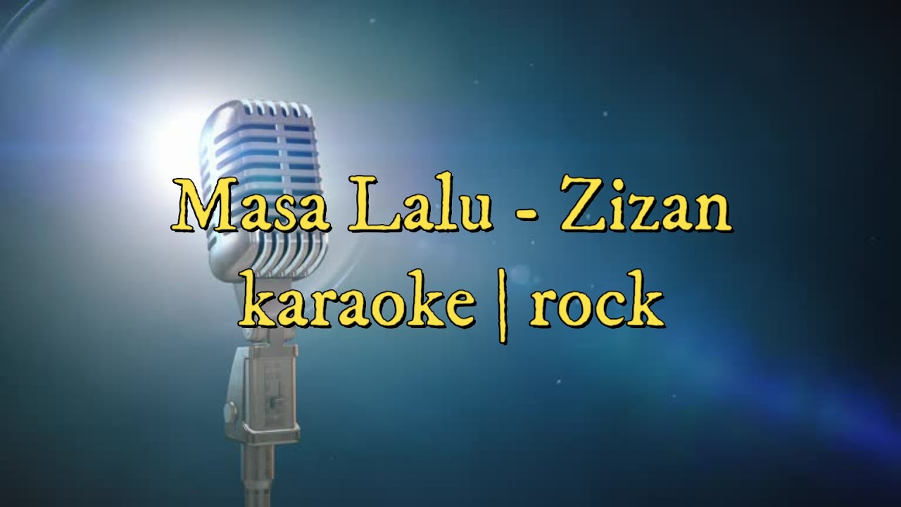 MASA LALU | ZIZAN | KARAOKE ROCK