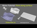 Rhino Tutorial : Flow along surface