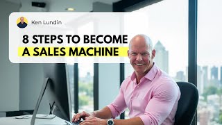 8 Steps To Become A Sales Machine