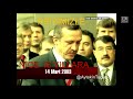 Erdoğan Nasıl Başbakan Oldu - 9 Mart 2003 - 32