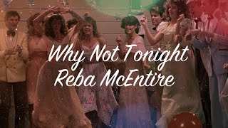 Why Not Tonight - Reba McEntire - Music Video