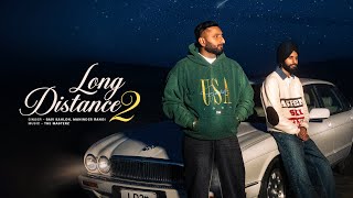 LONG DISTANCE 2 (Official Video) – Savi Kahlon x Maninder Rangi | New Punjabi Love Song 2026