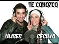 --==CECILIA // TE CONOZCO Ft. Ulises Bueno ==--