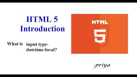 What is input type-datetime-local in html5
