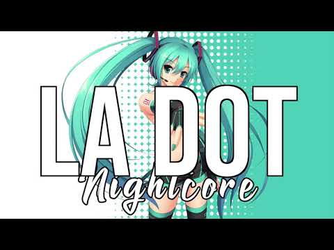 (NIGHTCORE) La dot - Aya Nakamura