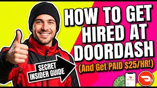 How to Get Hired at DoorDash (And Maximize Your Pay!)