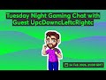 Tuesday Night Gaming Chat with Guest UpcDwnc 📱
