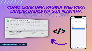 Como Criar uma Página Web para Lançar Dados na sua Planilha (Tutorial Apps Script)