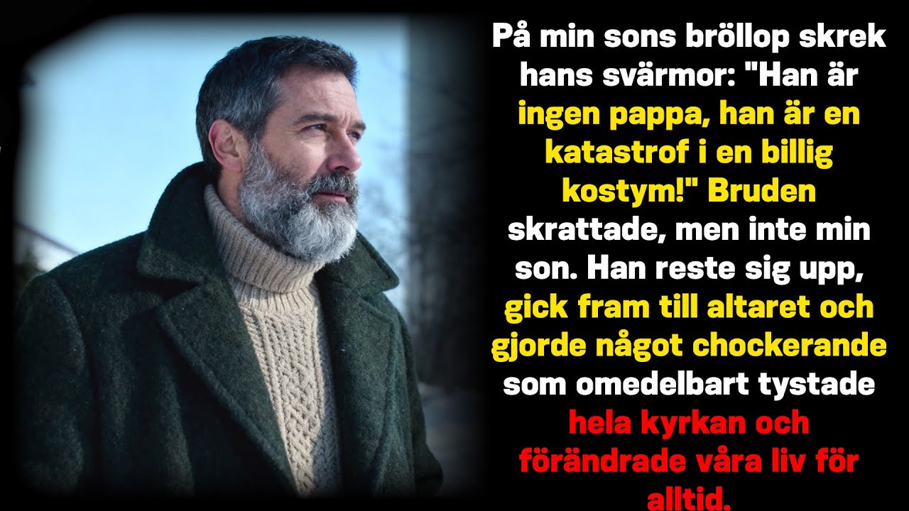 På min sons bröllop pekade brudens mamma på mig och sa: 