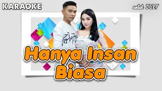 Hanya Insan Biasa - KARAOKE Untuk DUET || Gerry Mahesa ft Lala Widy