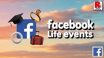 How to Add Life Events on Facebook Profile