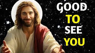 💌Jesus says : 🌈 Good to see you my child ✝️||god's message today💞#godmessage #godsays #jesus