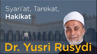 Syaikh Yusri Rusydi MESIR | Syari'at, Tarekat, dan Hakikat.