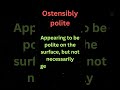 Ostensibly Polite | Meaning in English | Learn English Vocabulary | Word of the Day