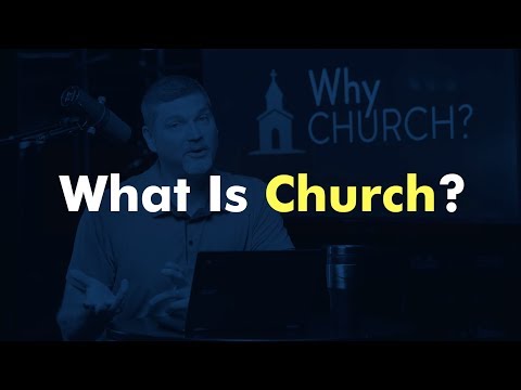 What Is Church? | Church Definition