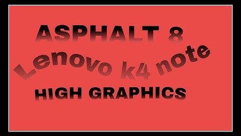 Asphalt 8 Airborne Lenovo k4 note gaming review after marshmallow upgrade