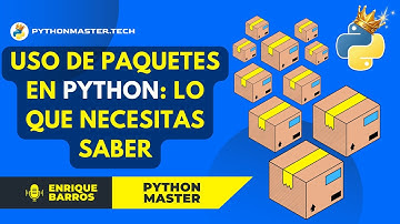 Los paquetes de Python - Programación modular