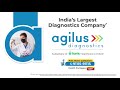 Agilus Diagnostics - India's Largest Diagnostics Company
