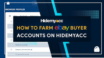 Hidemyacc | How to farm eBay buyer accounts on antidetect browser Hidemyacc