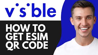 HOW TO GET VISIBLE ESIM QR CODE (2026)