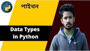 5. Data Types in Python | Python Bangla Tutorial for Beginners | Data Science Course