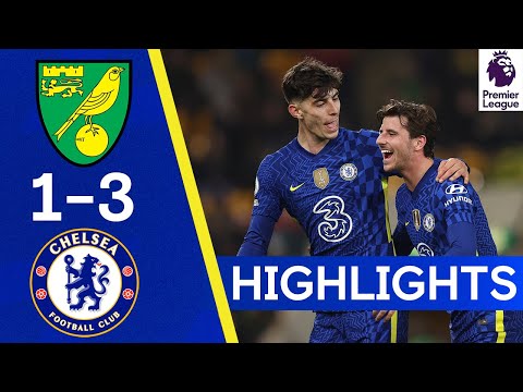 Norwich 1-3 Chelsea | Havertz & Mount Ensures Chelsea Win at Carrow Road | Premier League Highlights
