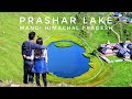 Prashar lake mandi himachal pradesh  camping trip 