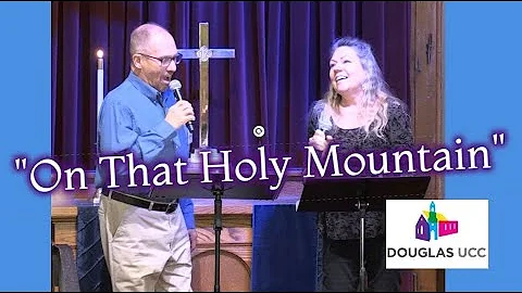 "On That Holy Mountain" - Jeff Spangler & Lauri Donaldson at Douglas UCC